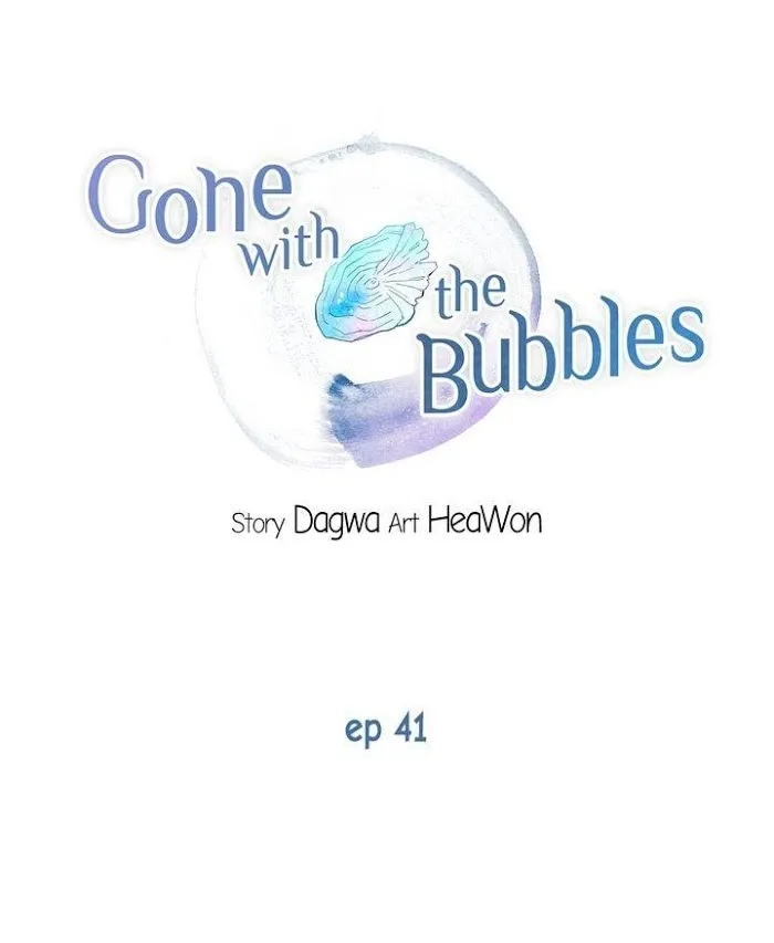 Gone With The Bubbles - Chapter 41 Page 1