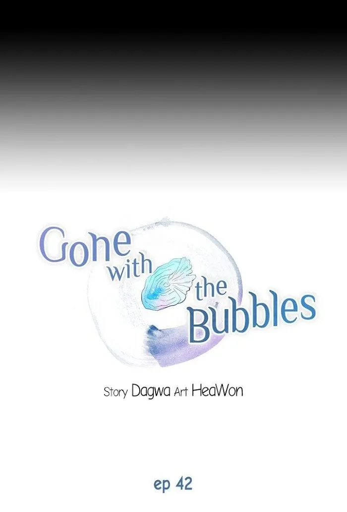 Gone With The Bubbles - Chapter 42 Page 7