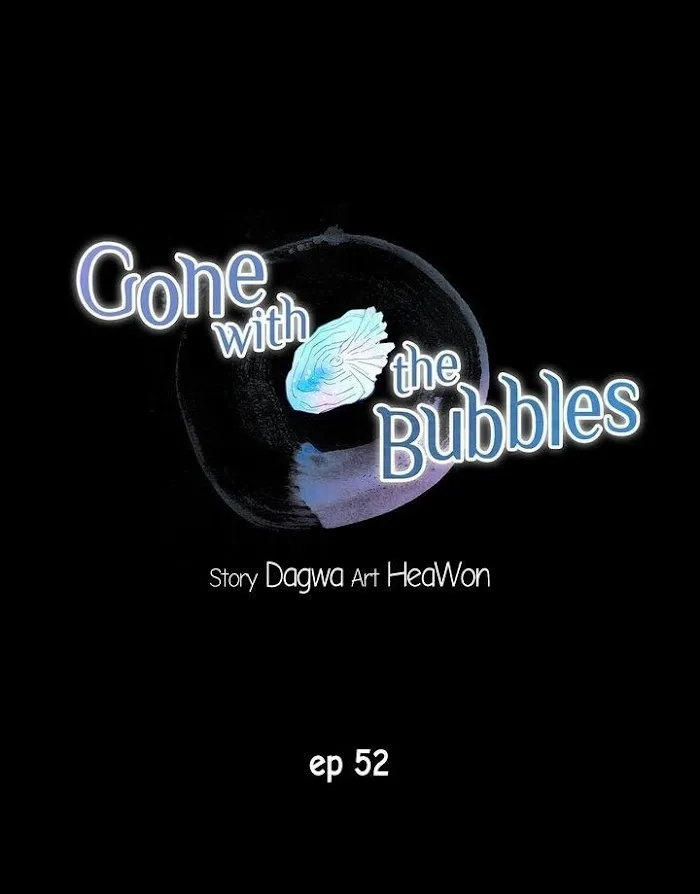 Gone With The Bubbles - Chapter 52 Page 1