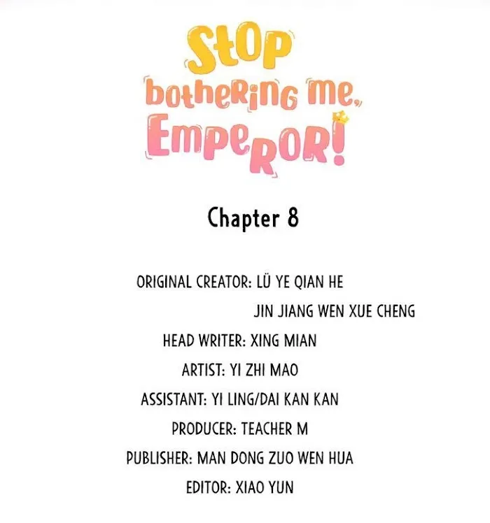 Stop Bothering Me, Emperor! - Chapter 8 Page 3