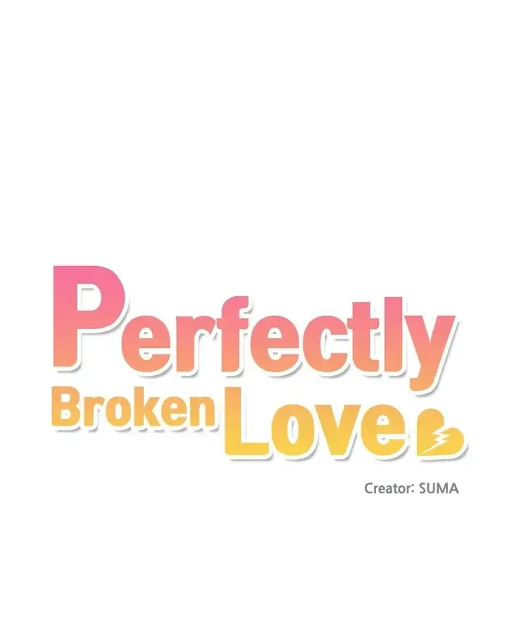 Perfectly Broken Love - Chapter 1 Page 37