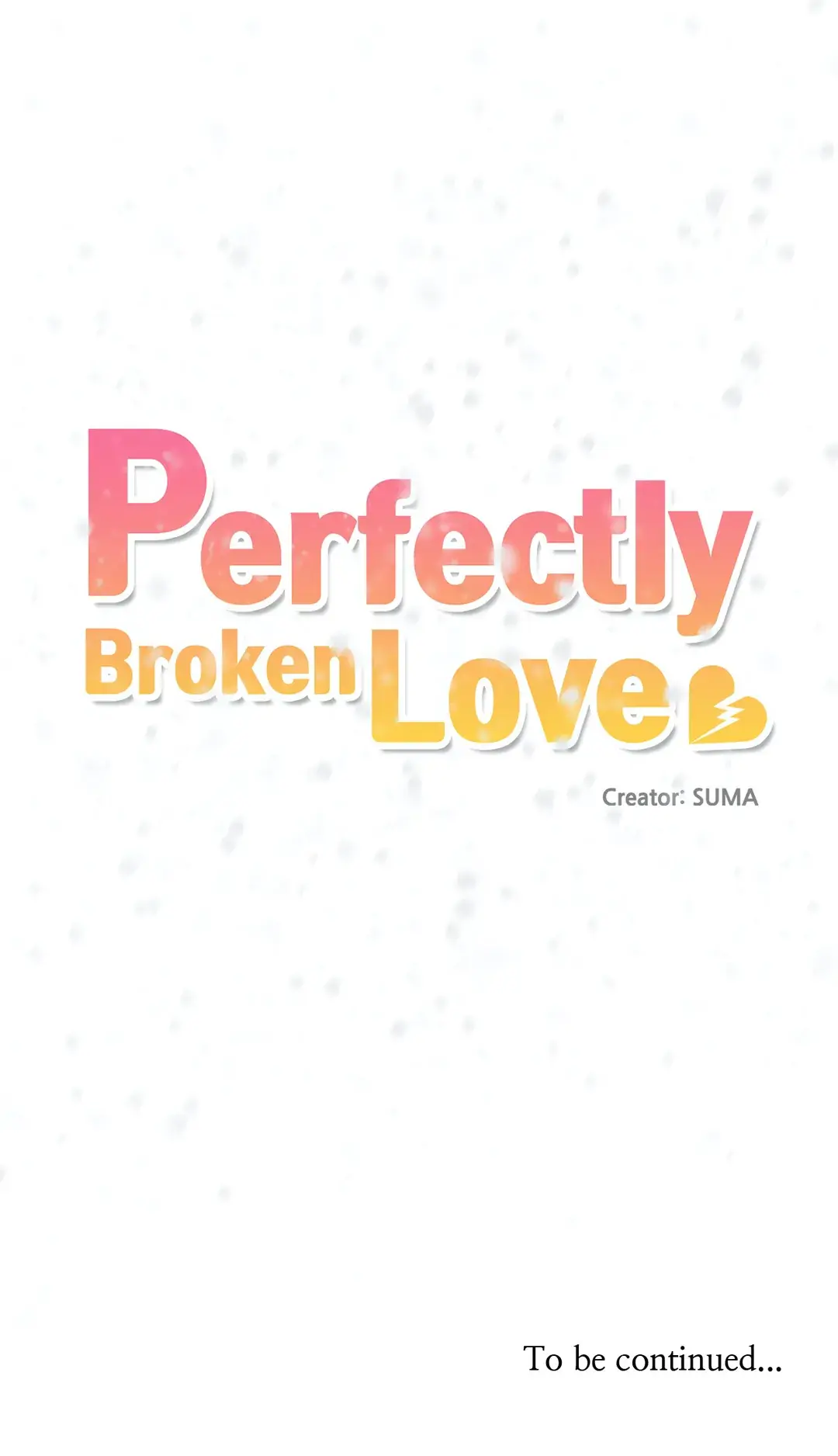 Perfectly Broken Love - Chapter 28 Page 46