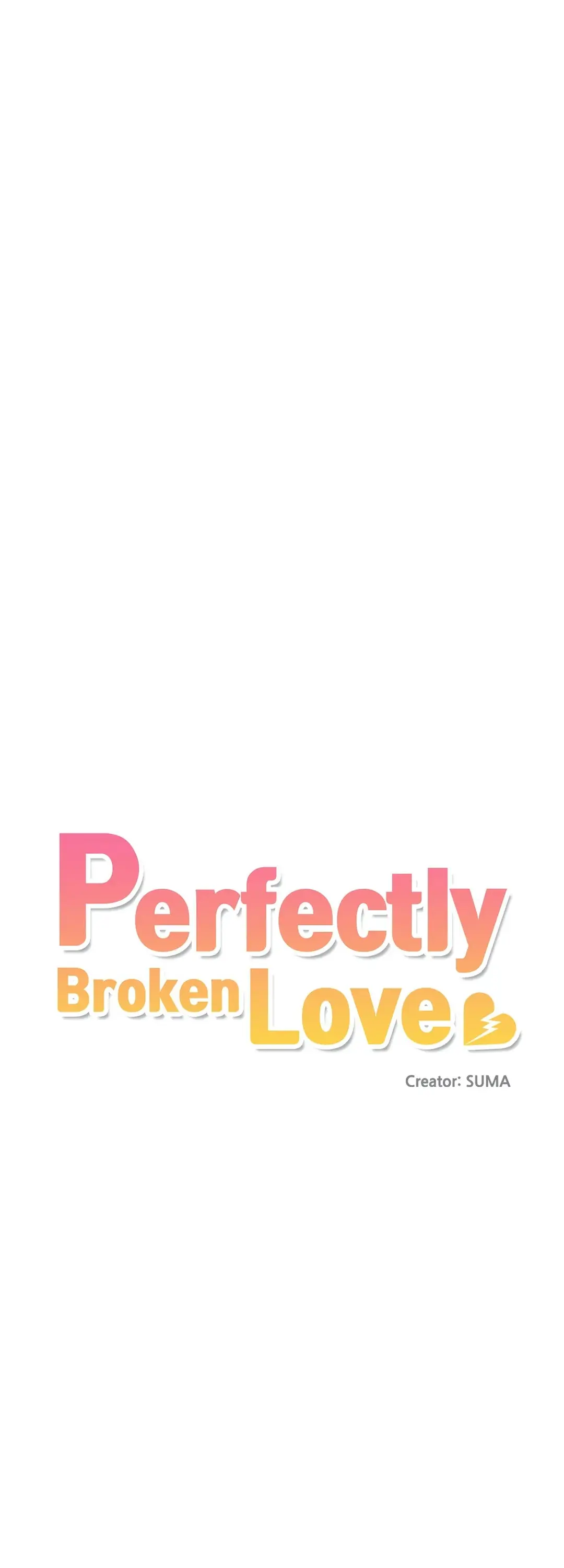 Perfectly Broken Love - Chapter 6 Page 11