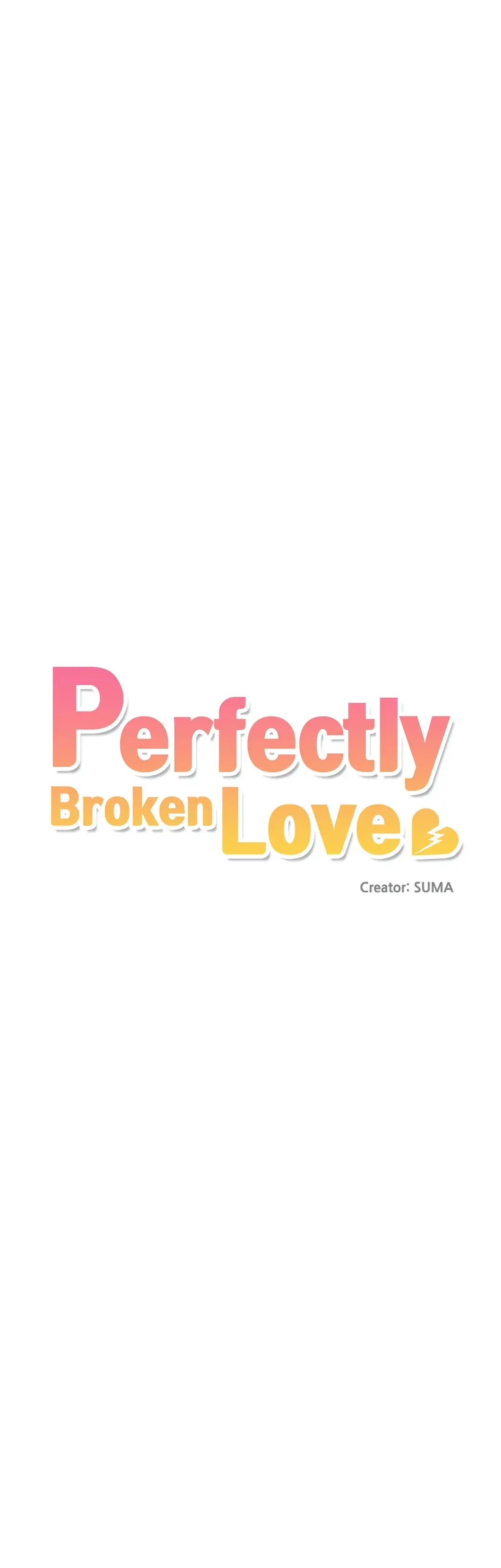Perfectly Broken Love - Chapter 7 Page 10