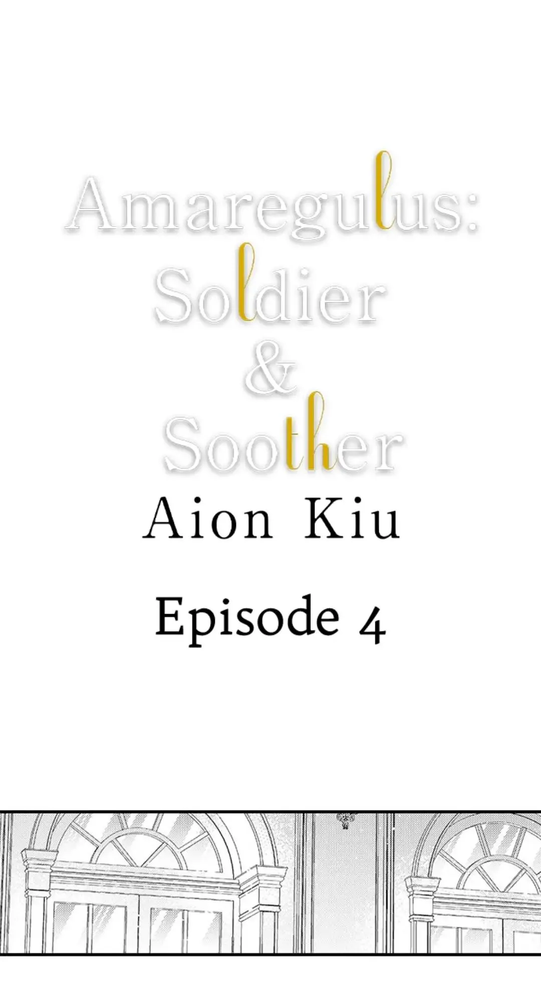 Amaregulus: Soldier & Soother  - Chapter 4 Page 1