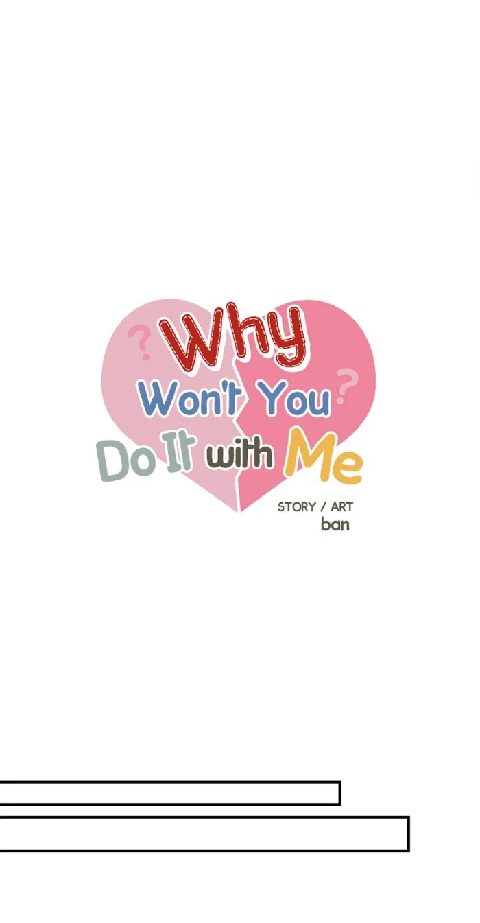 Why Won’t You Do It With Me - Chapter 18 Page 8