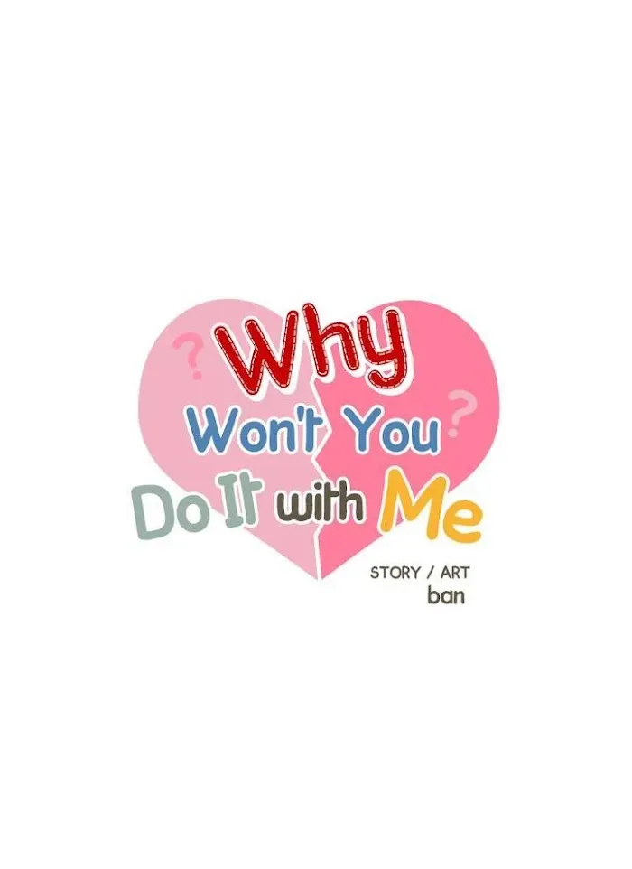 Why Won’t You Do It With Me - Chapter 46 Page 1