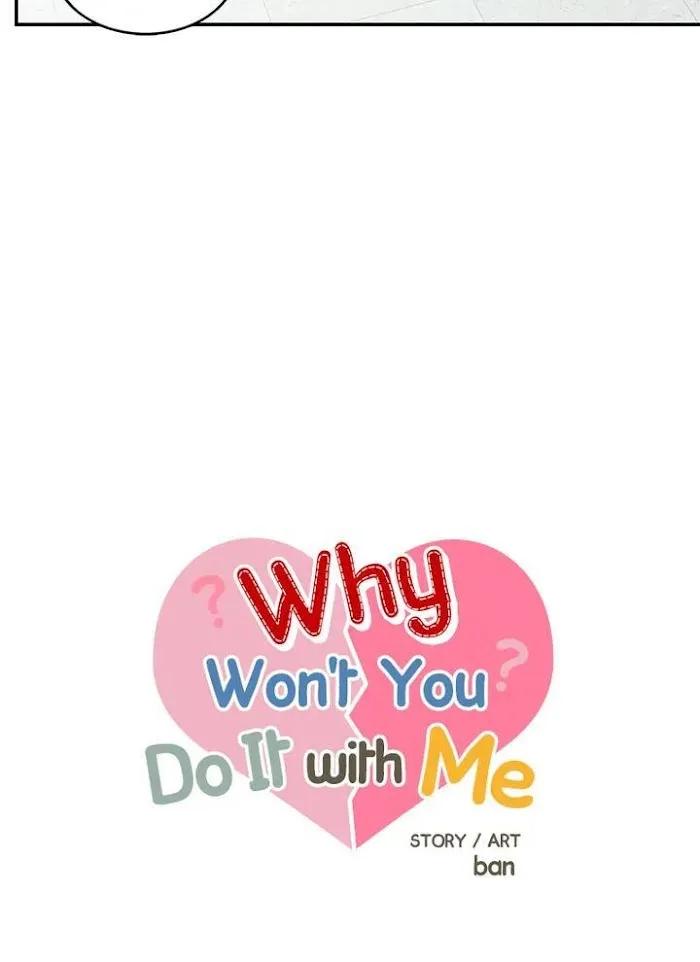 Why Won’t You Do It With Me - Chapter 50 Page 17