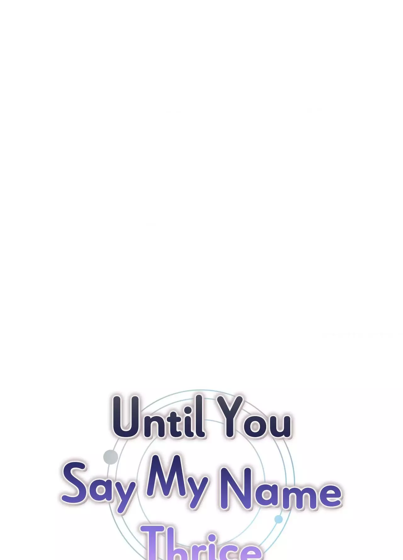 Until I Call Your Name Three Times - Chapter 21 Page 6