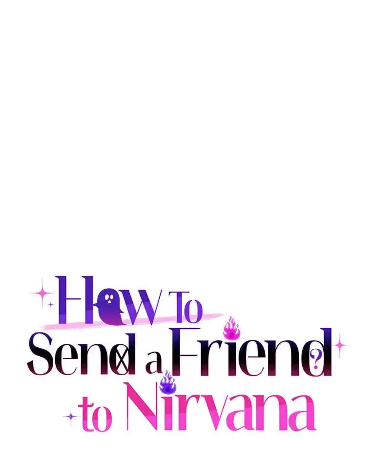 How To Send a Friend to Nirvana - Chapter 34.2 Page 36