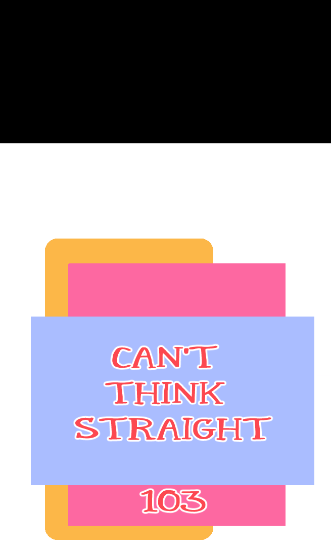 Can’t Think Straight - Chapter 103 Page 3