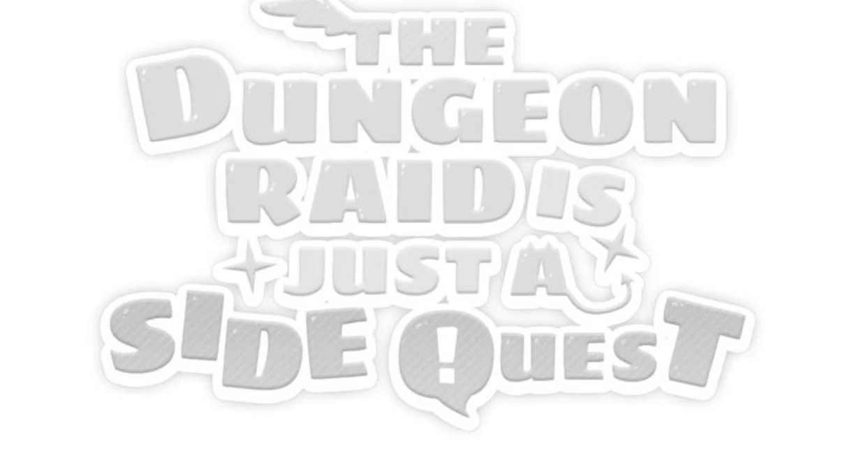 The Dungeon Raid is Just a Side Quest - Chapter 10 Page 129