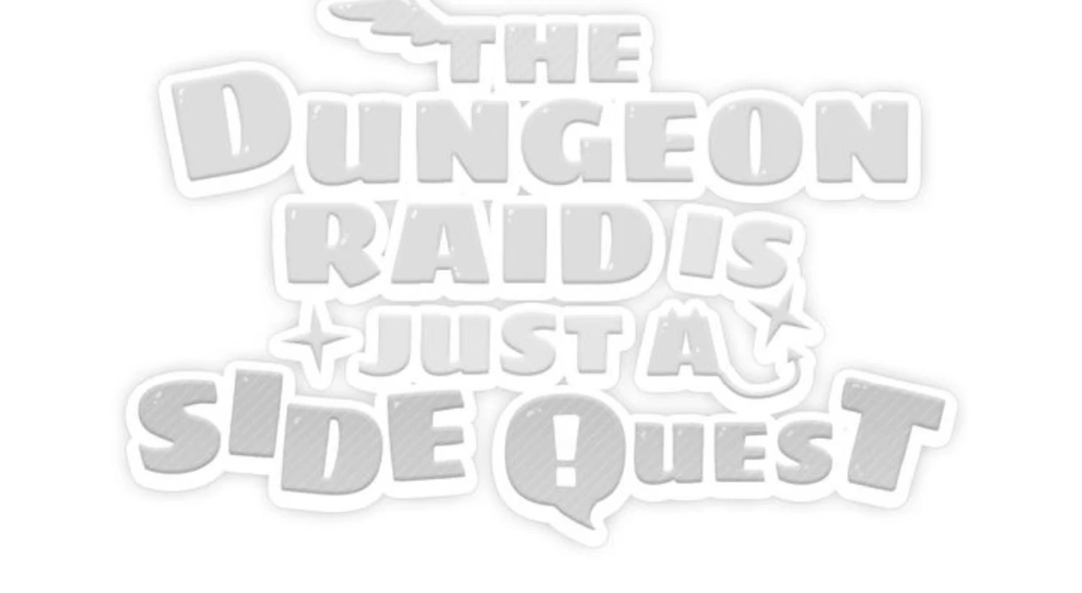 The Dungeon Raid is Just a Side Quest - Chapter 17 Page 137