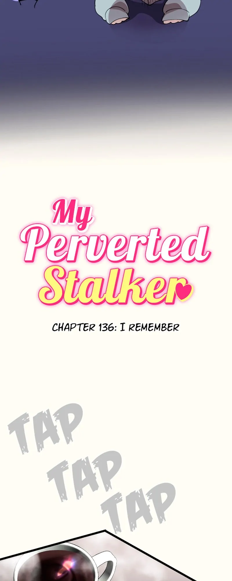 My Perverted Stalker - Chapter 136 Page 7