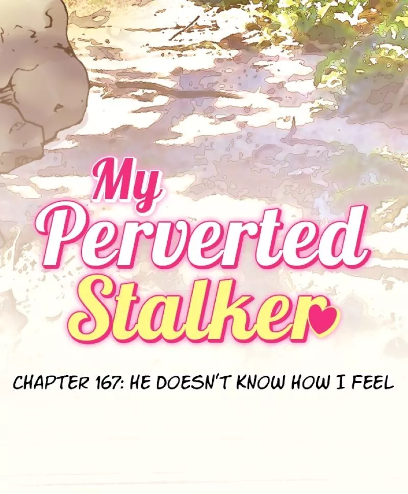 My Perverted Stalker - Chapter 167 Page 8