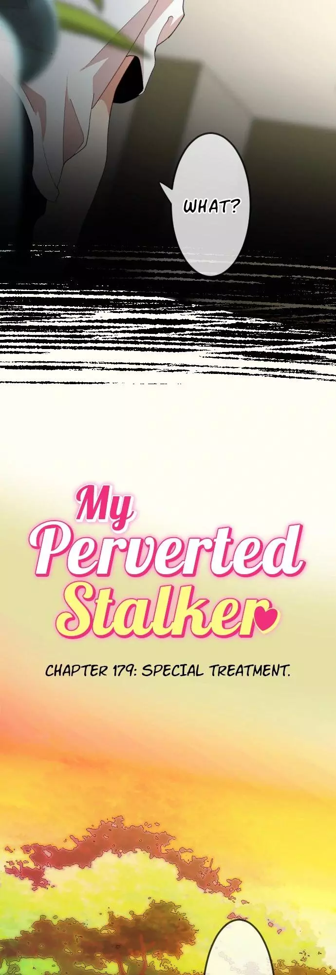 My Perverted Stalker - Chapter 179 Page 9