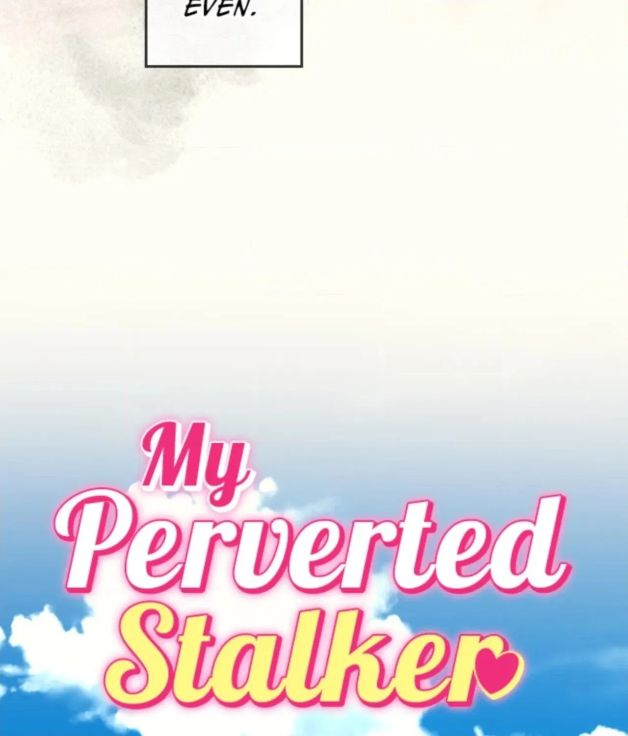 My Perverted Stalker - Chapter 229 Page 20