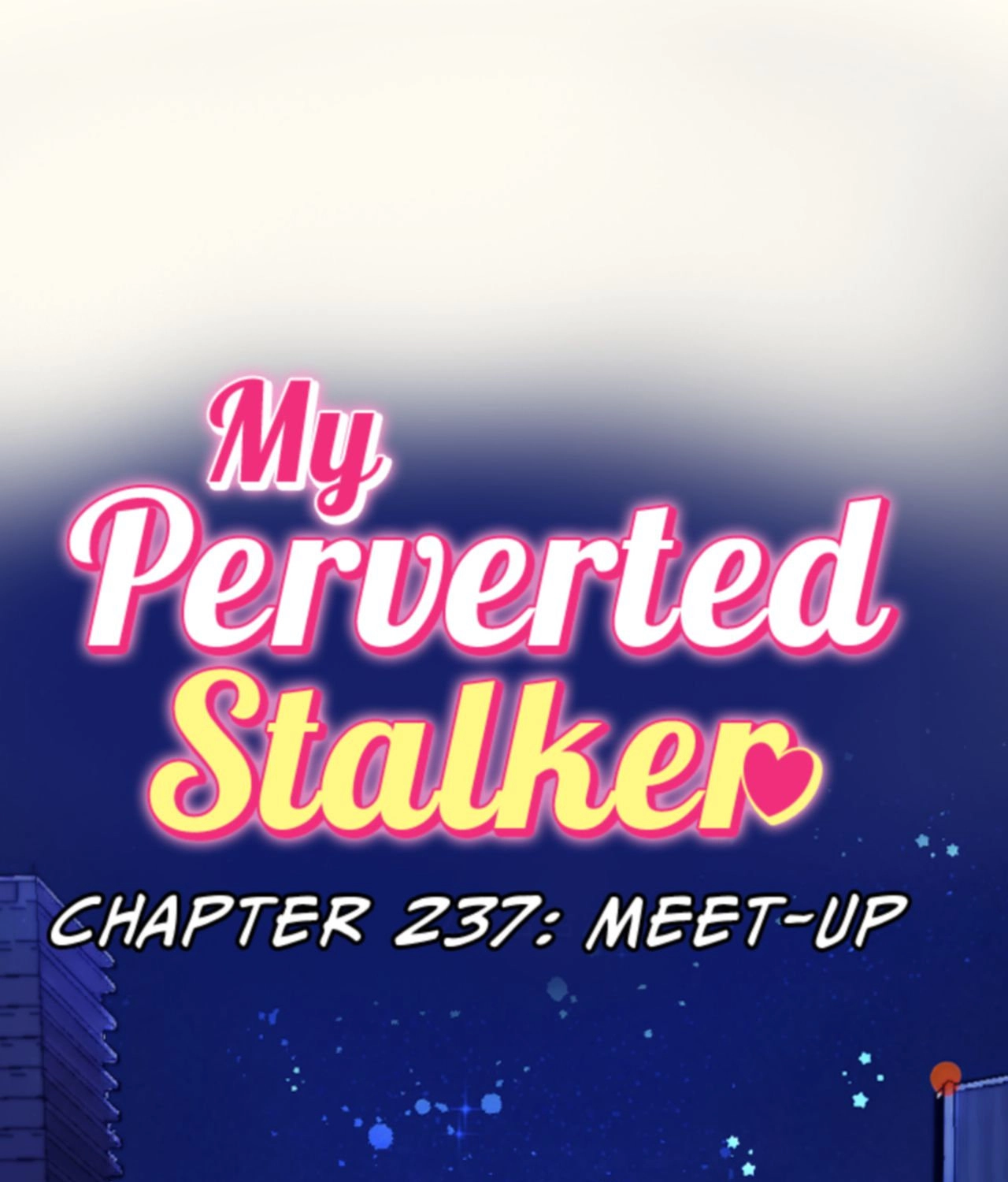 My Perverted Stalker - Chapter 237 Page 15