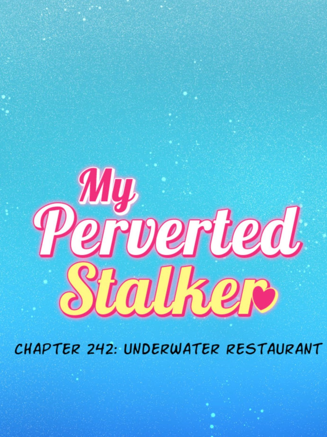 My Perverted Stalker - Chapter 242 Page 26
