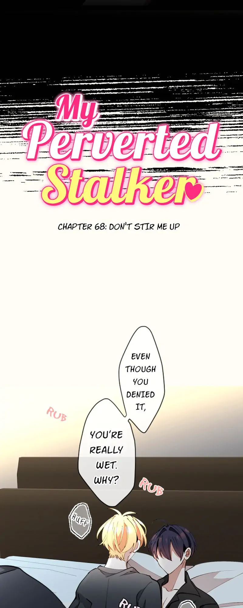 My Perverted Stalker - Chapter 68 Page 7