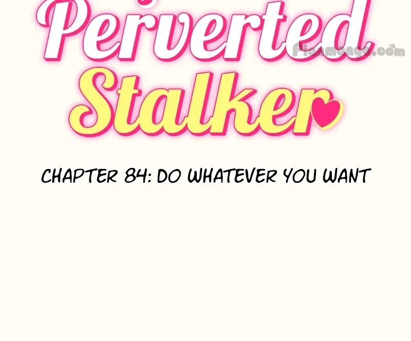 My Perverted Stalker - Chapter 84 Page 5