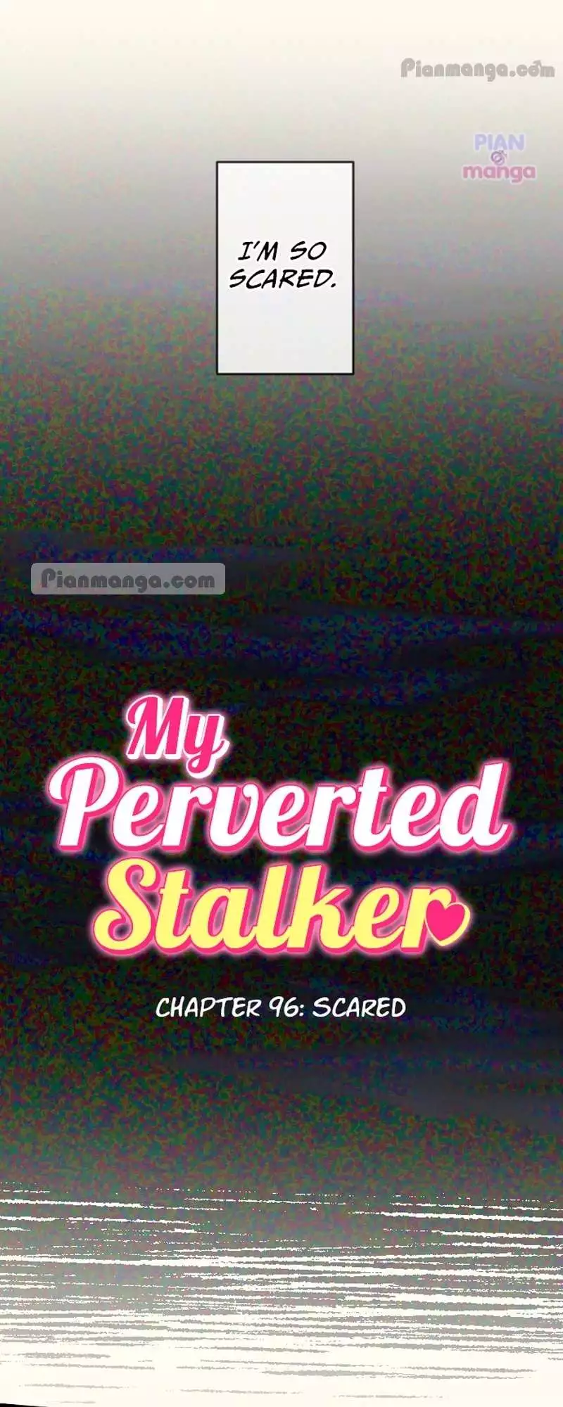 My Perverted Stalker - Chapter 96 Page 7