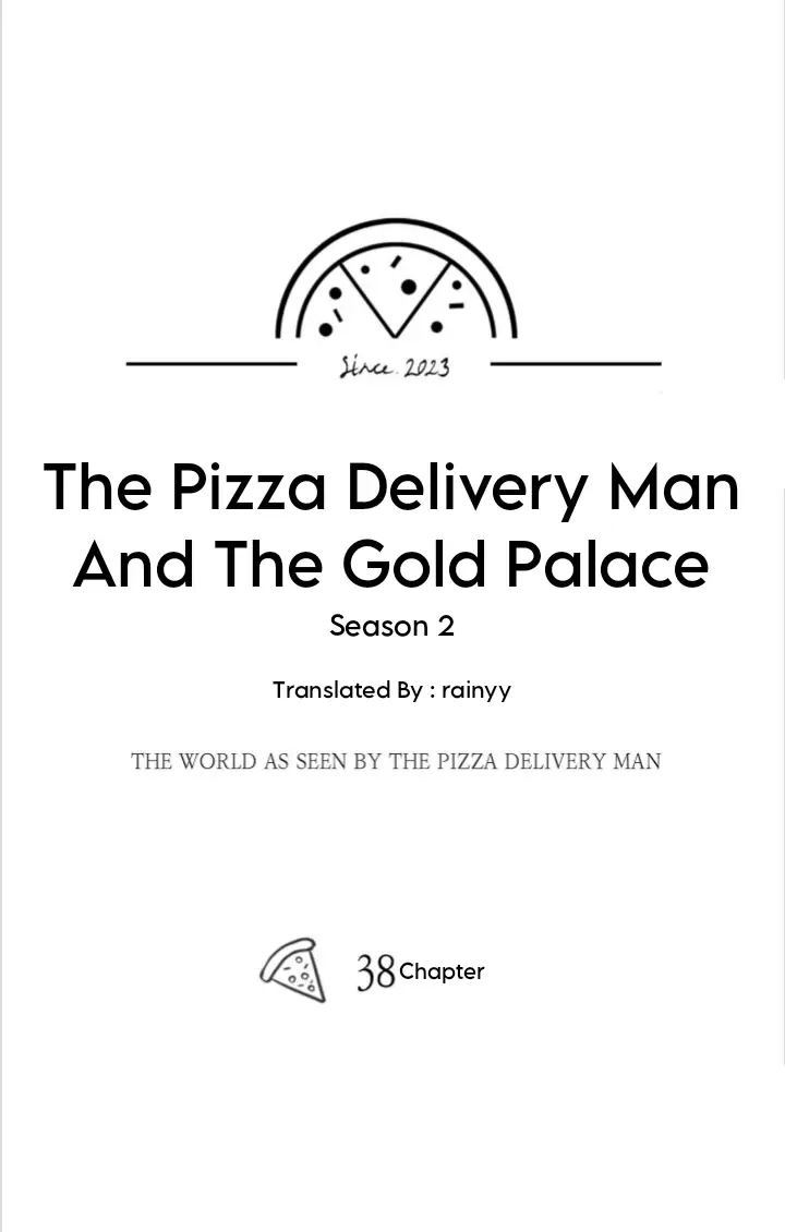 The Pizza Delivery Man and The Gold Palace - Chapter 38 Page 8