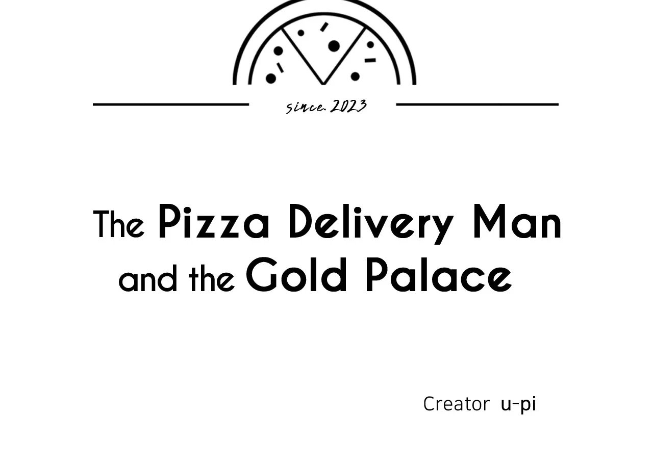 The Pizza Delivery Man and The Gold Palace - Chapter 50 Page 76