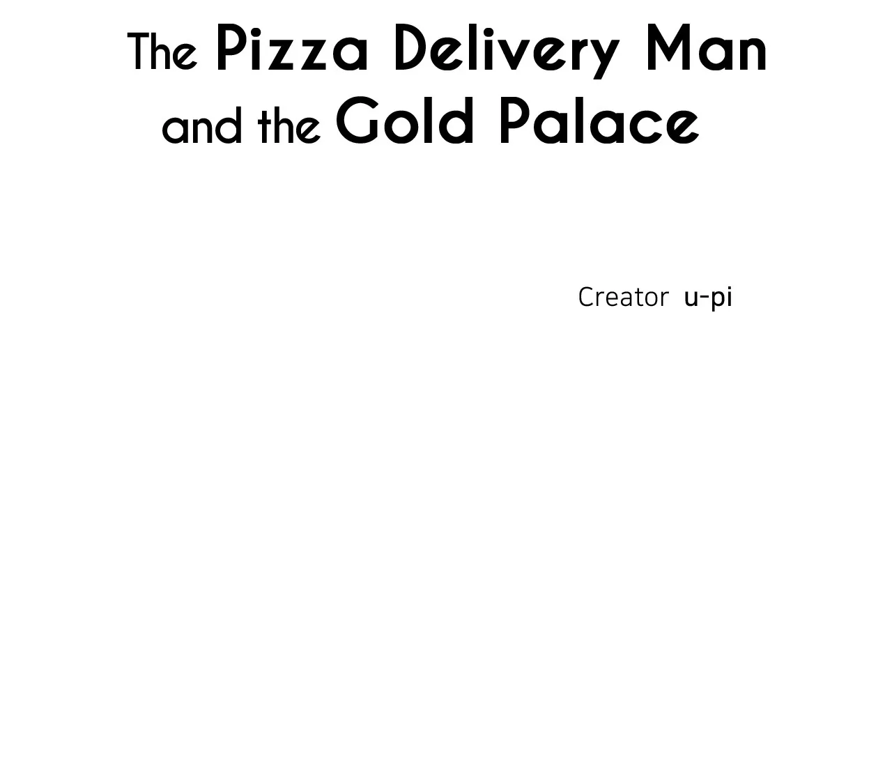 The Pizza Delivery Man and The Gold Palace - Chapter 51 Page 44