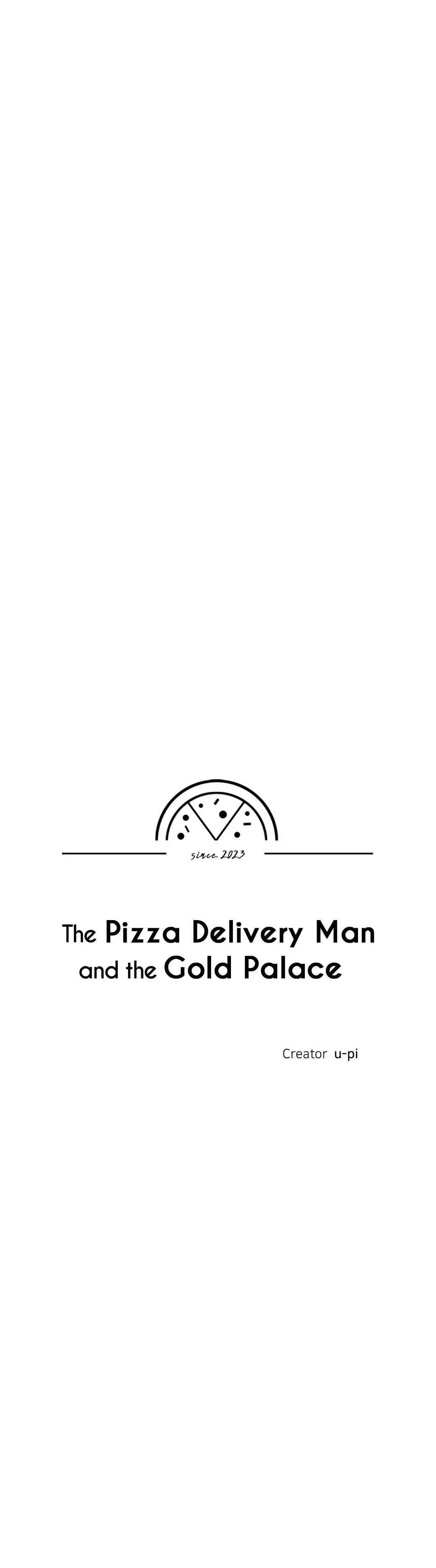 The Pizza Delivery Man and The Gold Palace - Chapter 54 Page 37