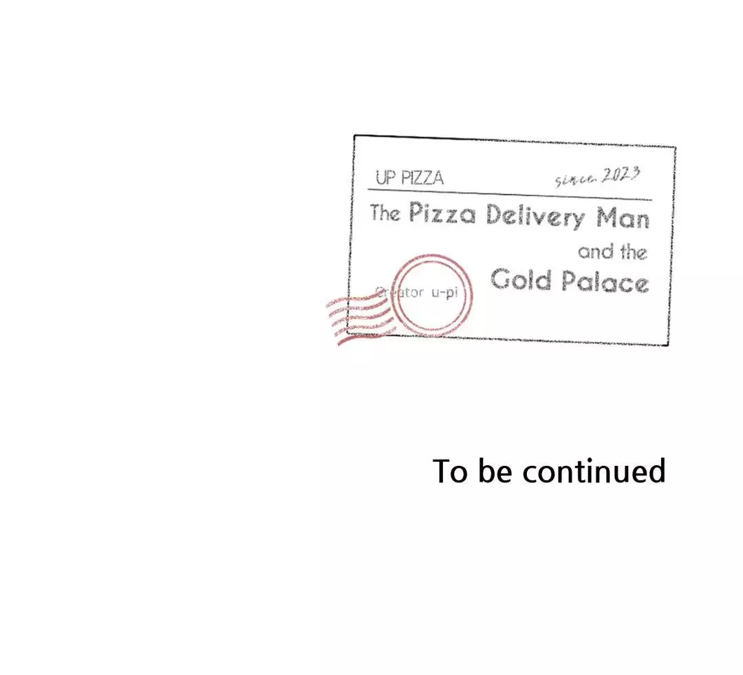 The Pizza Delivery Man and The Gold Palace - Chapter 61 Page 42
