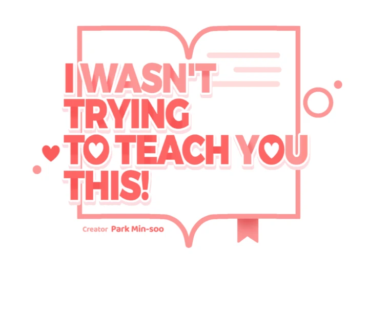 I Wasn’t Trying to Teach You This - Chapter 1 Page 21