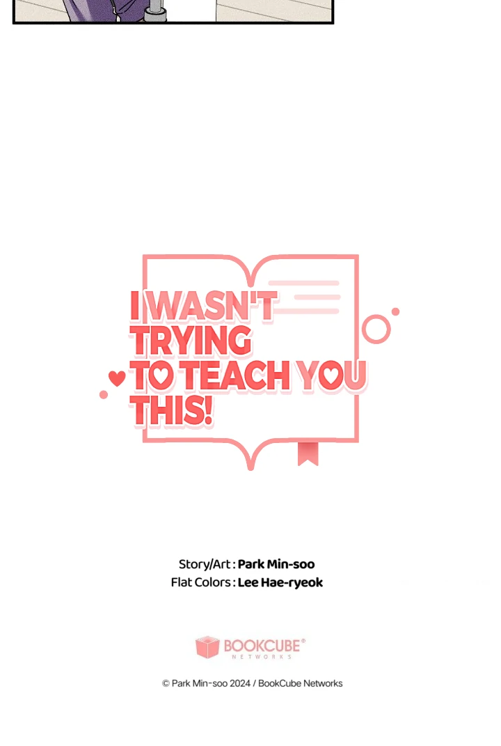 I Wasn’t Trying to Teach You This - Chapter 3 Page 79