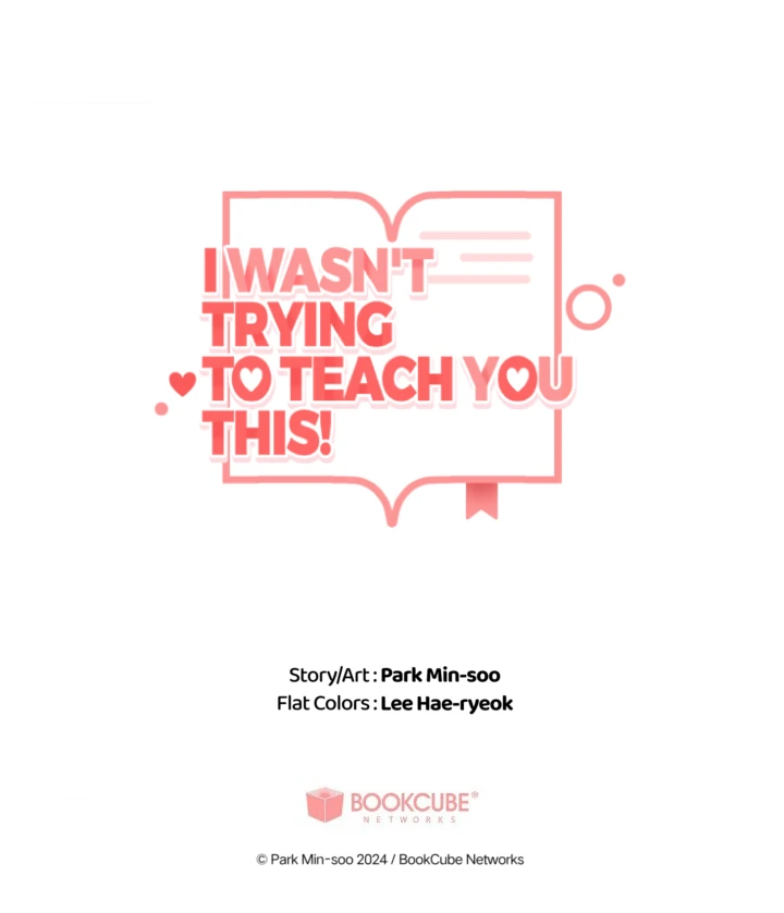 I Wasn’t Trying to Teach You This - Chapter 7 Page 83