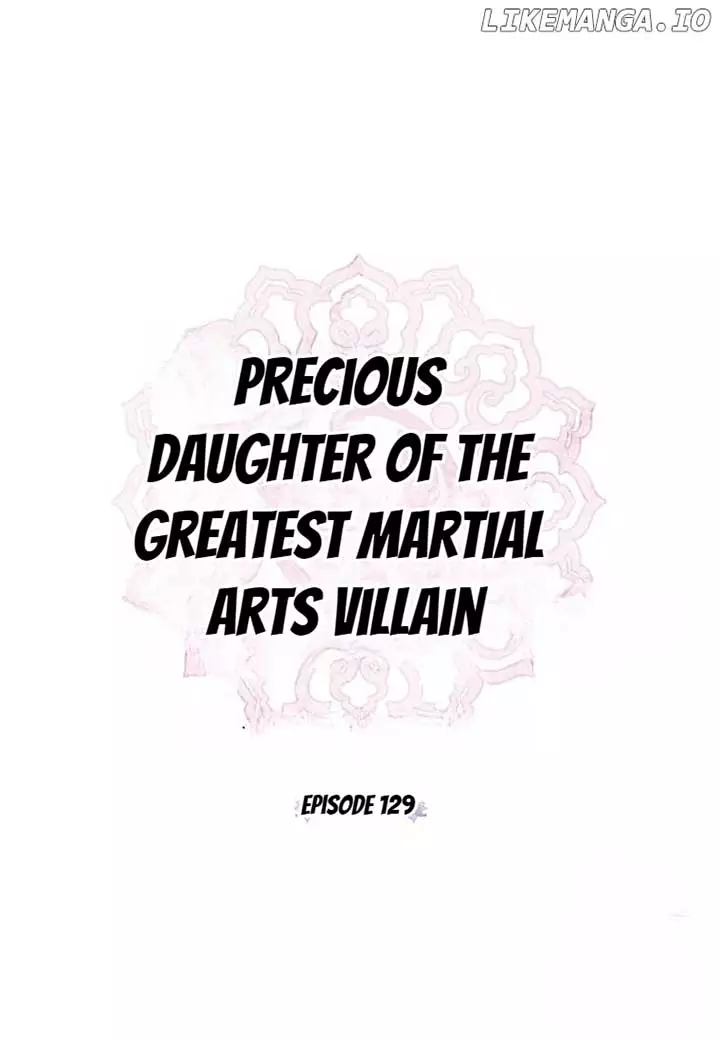 I Am The Precious Daughter Of The Greatest Villain In The Fantasy World - Chapter 129 Page 12