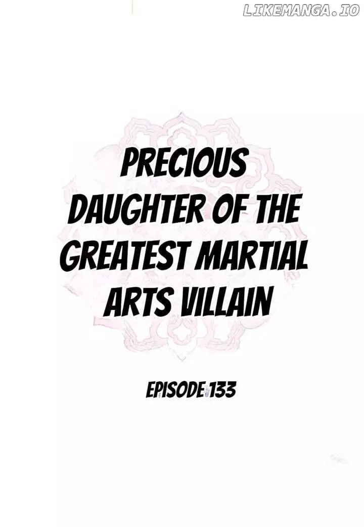 I Am The Precious Daughter Of The Greatest Villain In The Fantasy World - Chapter 133 Page 15