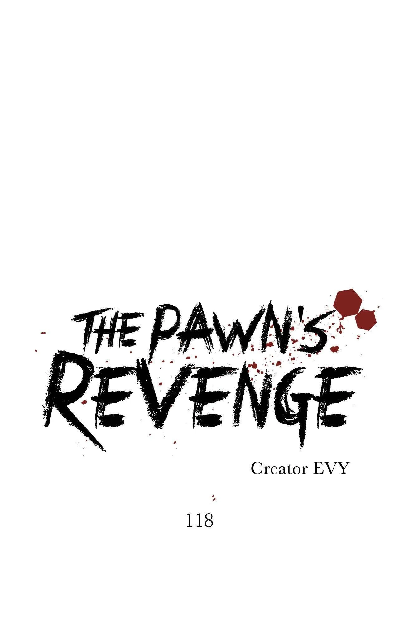 The Pawn’s Revenge - Chapter 118 Page 66