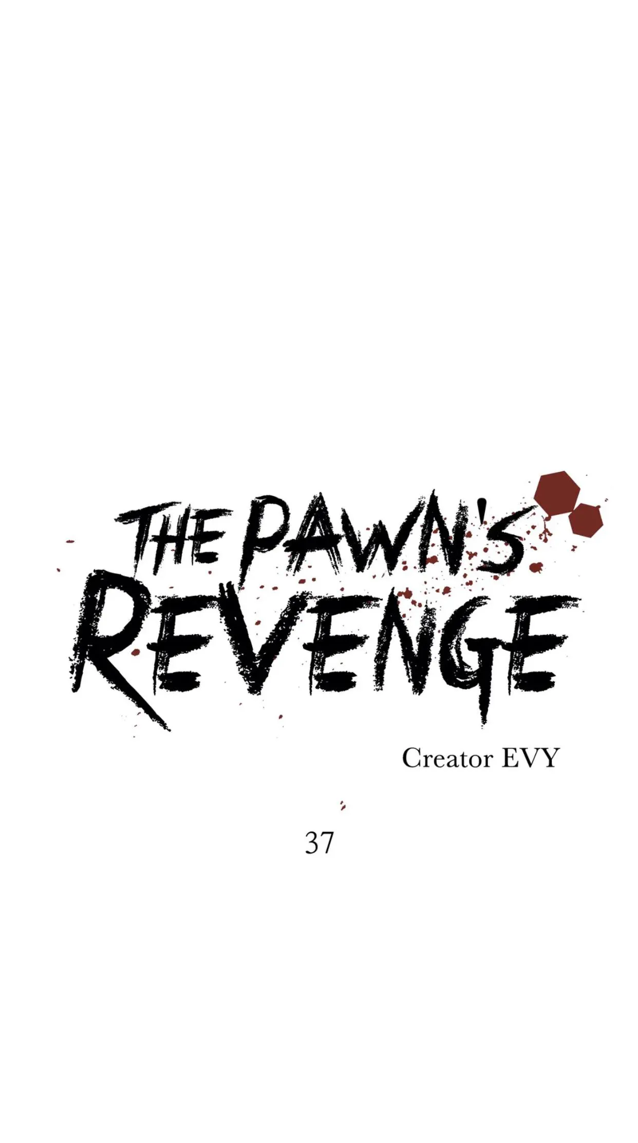 The Pawn’s Revenge - Chapter 37 Page 15
