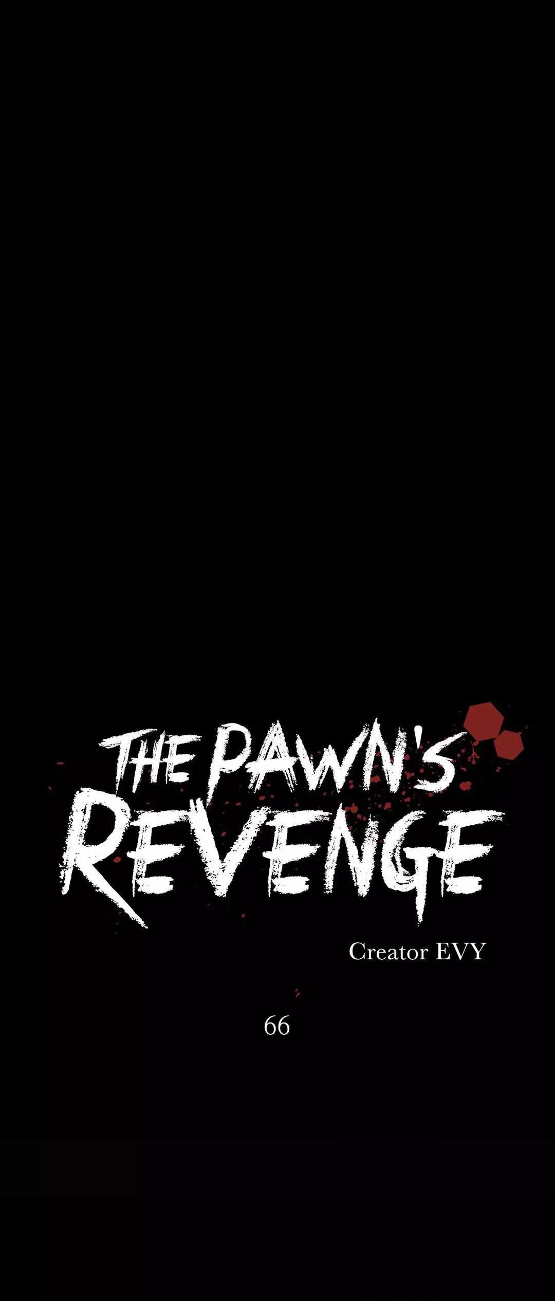 The Pawn’s Revenge - Chapter 66 Page 2