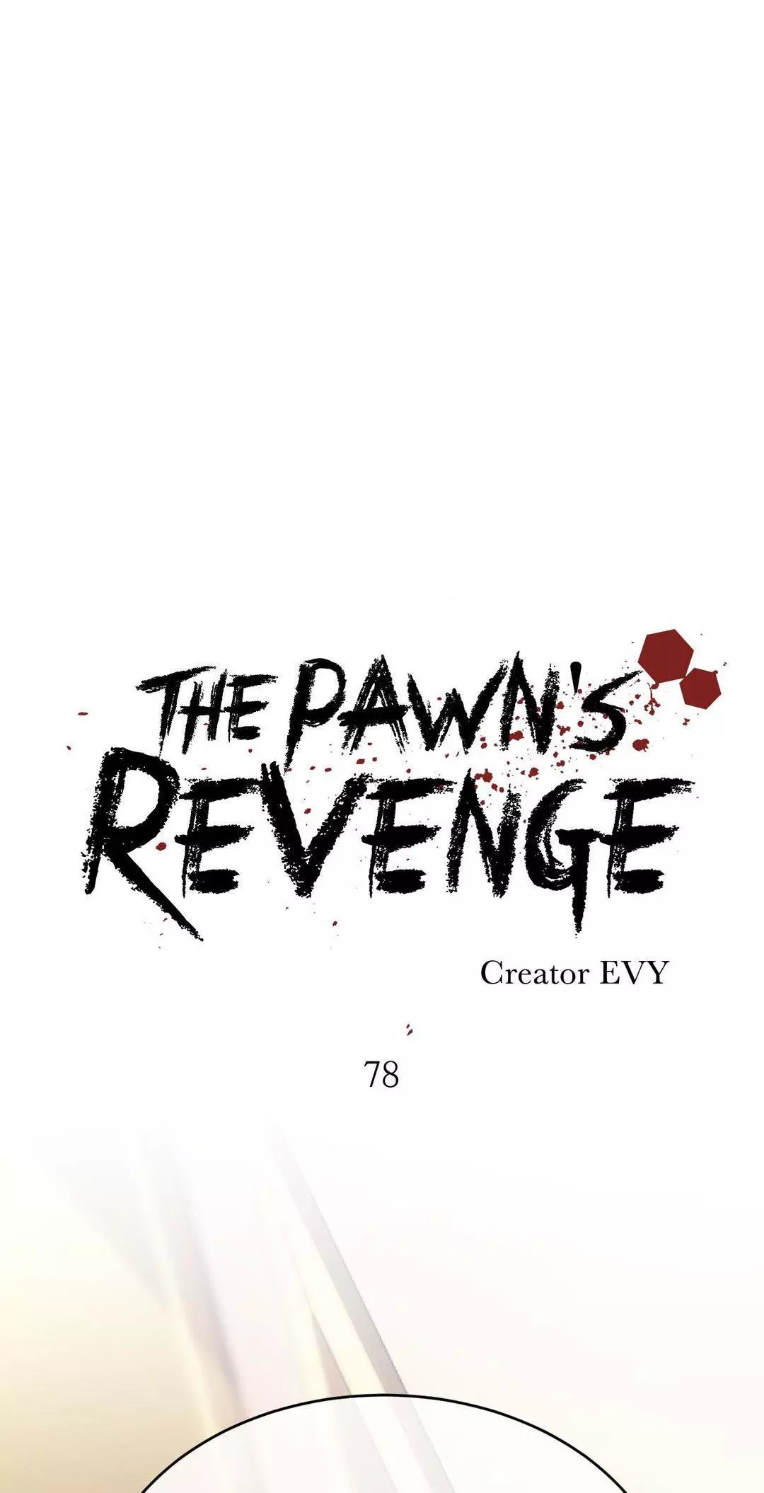 The Pawn’s Revenge - Chapter 78 Page 3