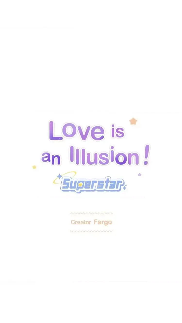Love is an Illusion! – Superstar - Chapter 16 Page 2