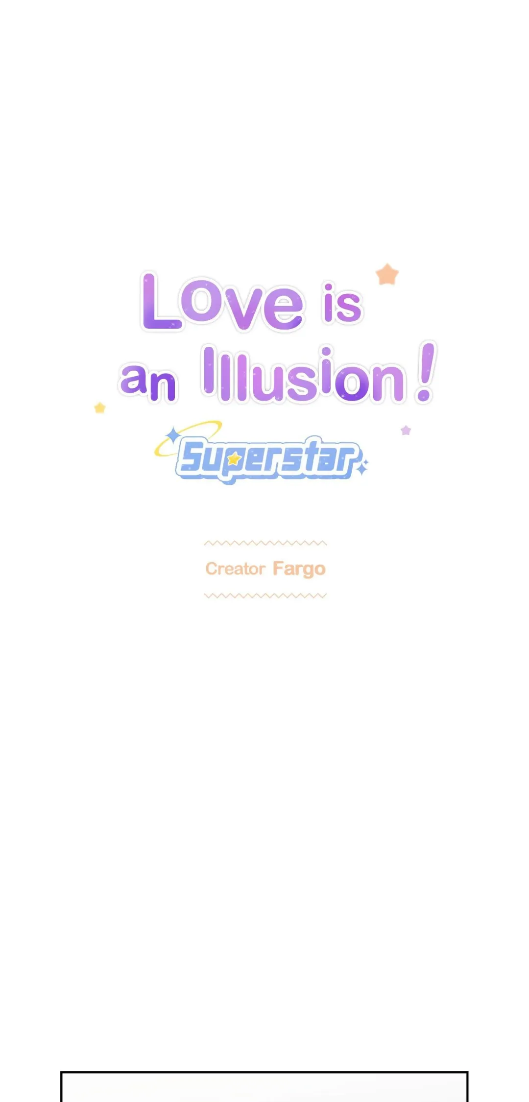 Love is an Illusion! – Superstar - Chapter 32 Page 1