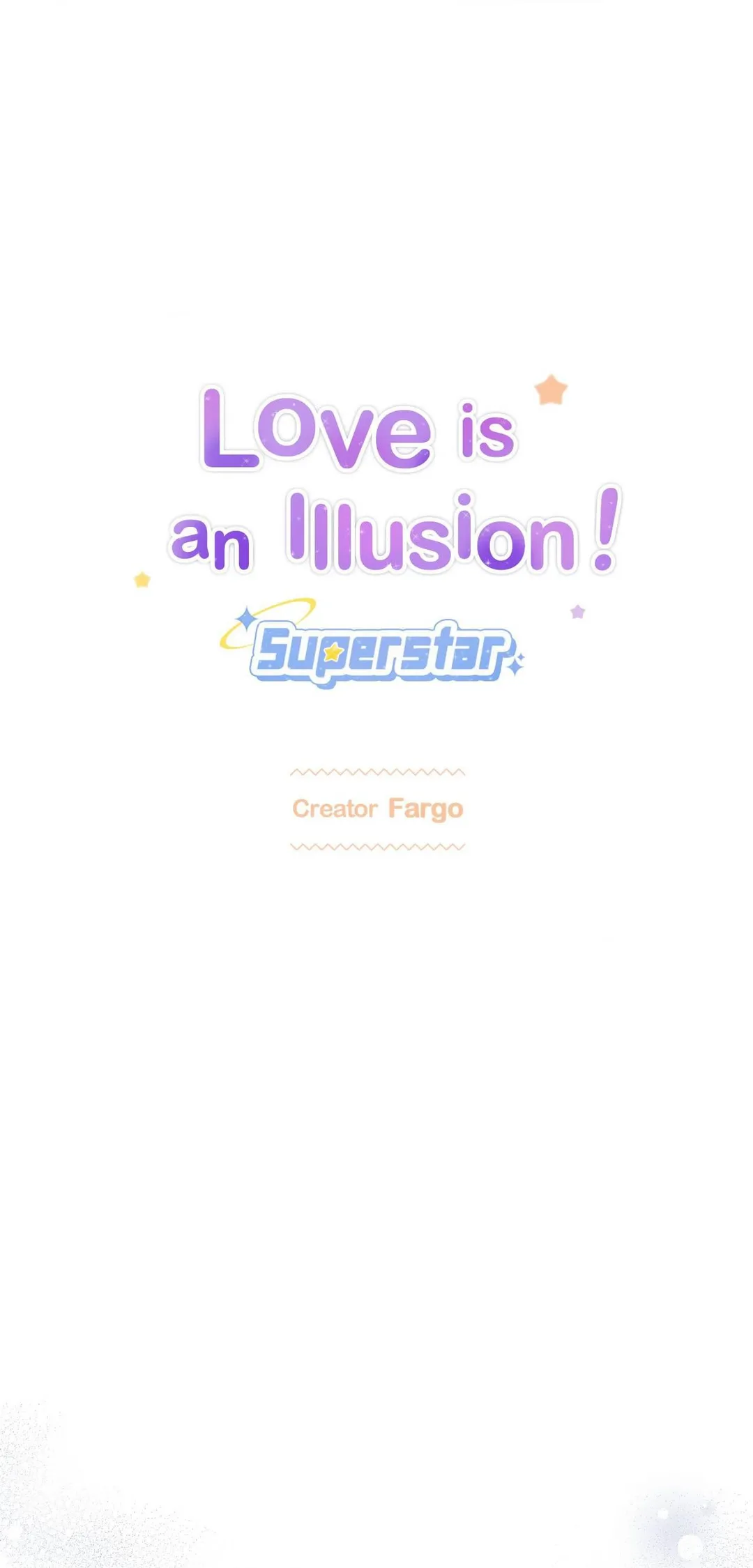 Love is an Illusion! – Superstar - Chapter 38.07 Page 1