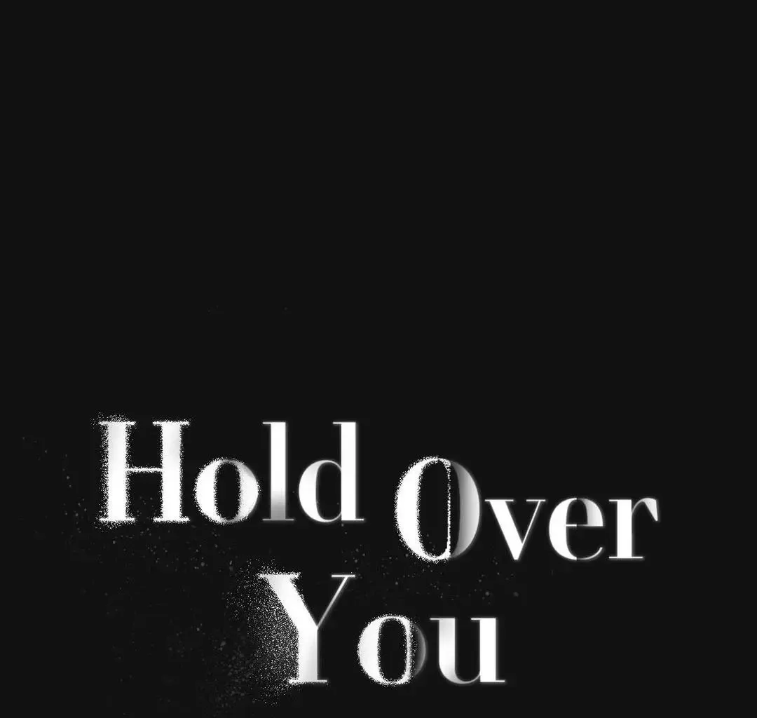 Hold Over You - Chapter 1 Page 19