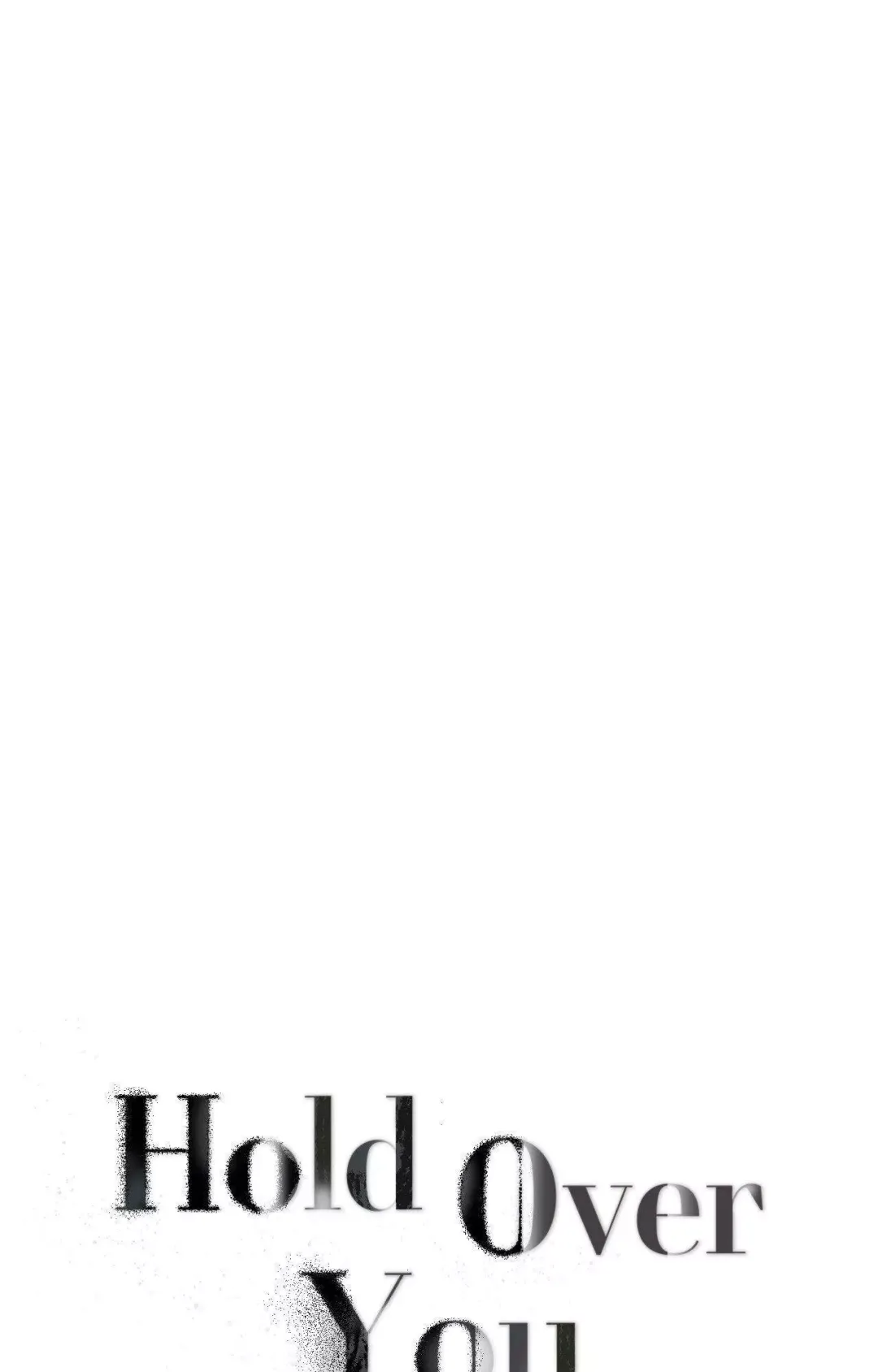 Hold Over You - Chapter 31 Page 12