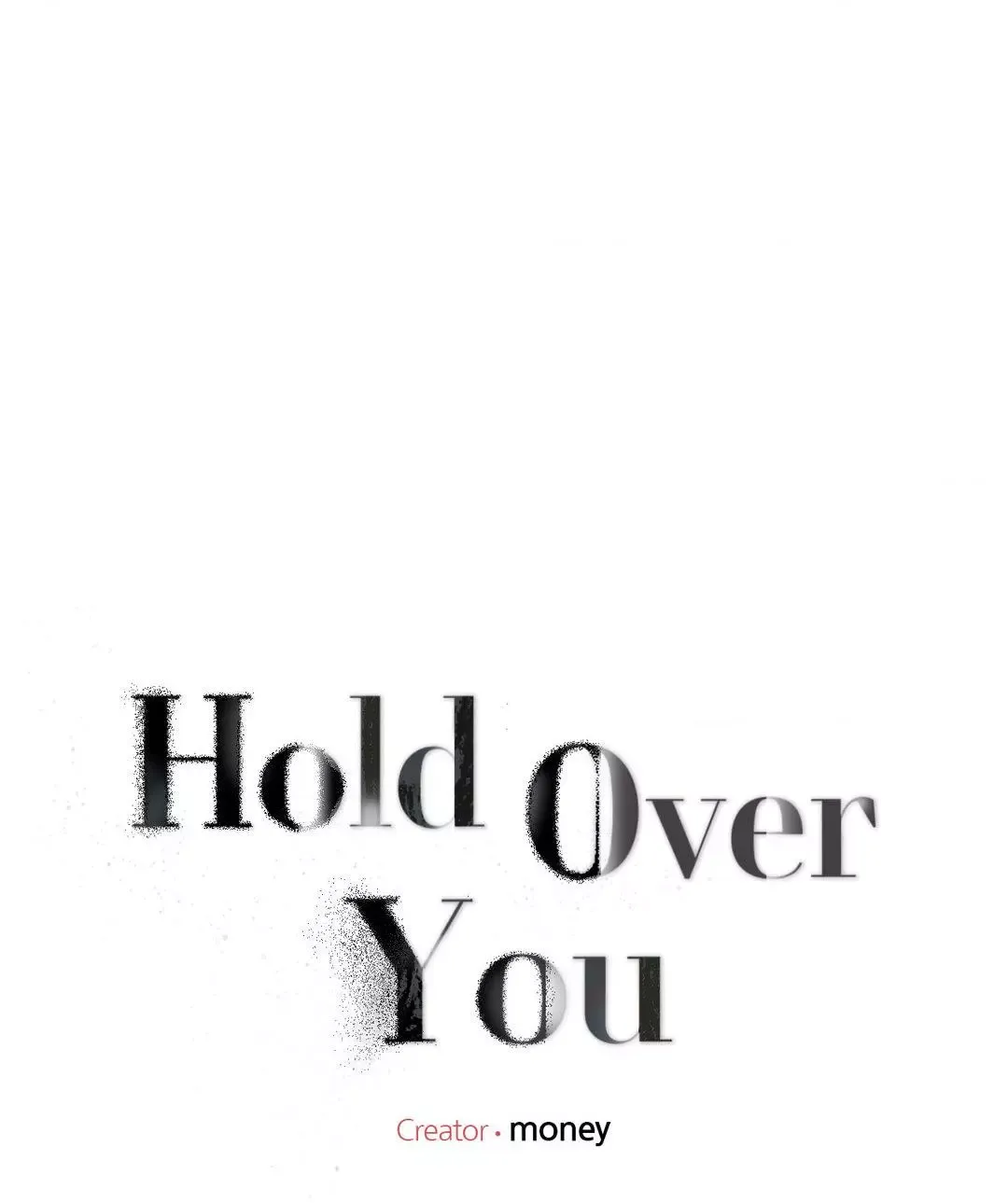 Hold Over You - Chapter 8 Page 1