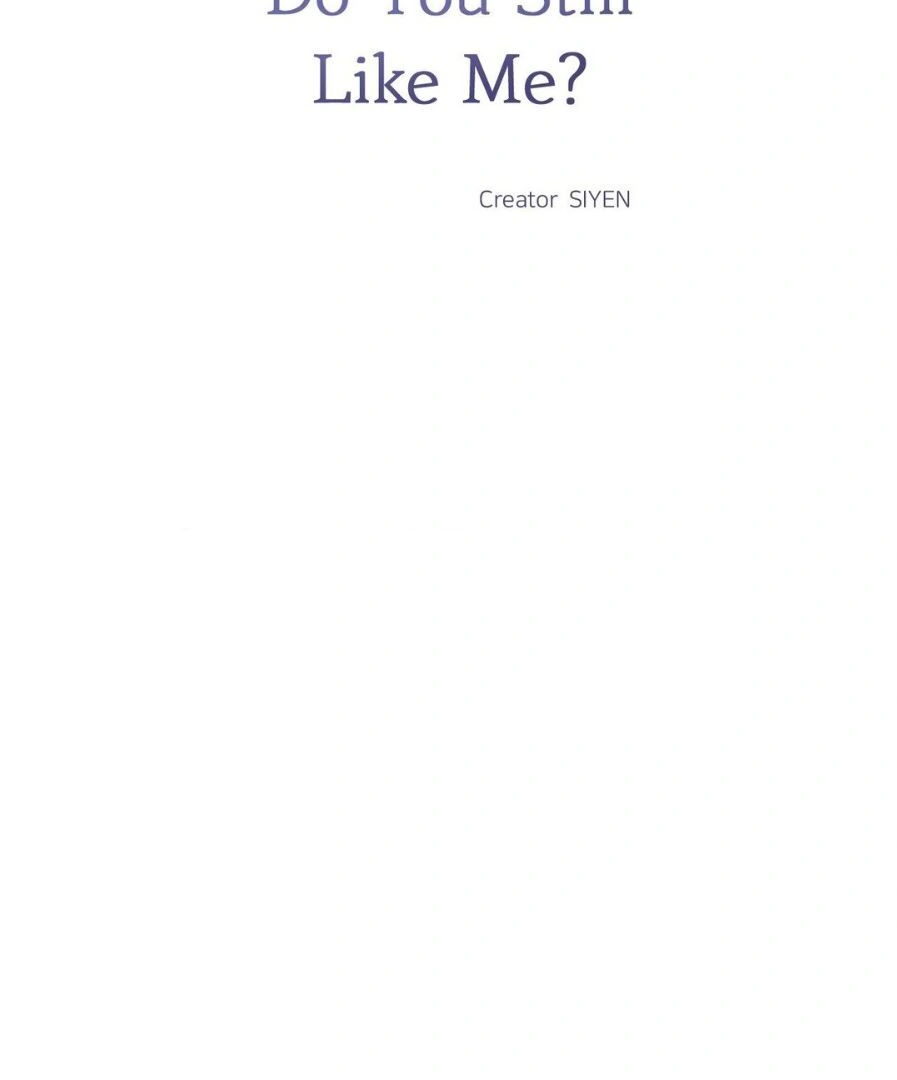 Do You Still Like Me? - Chapter 62 Page 6