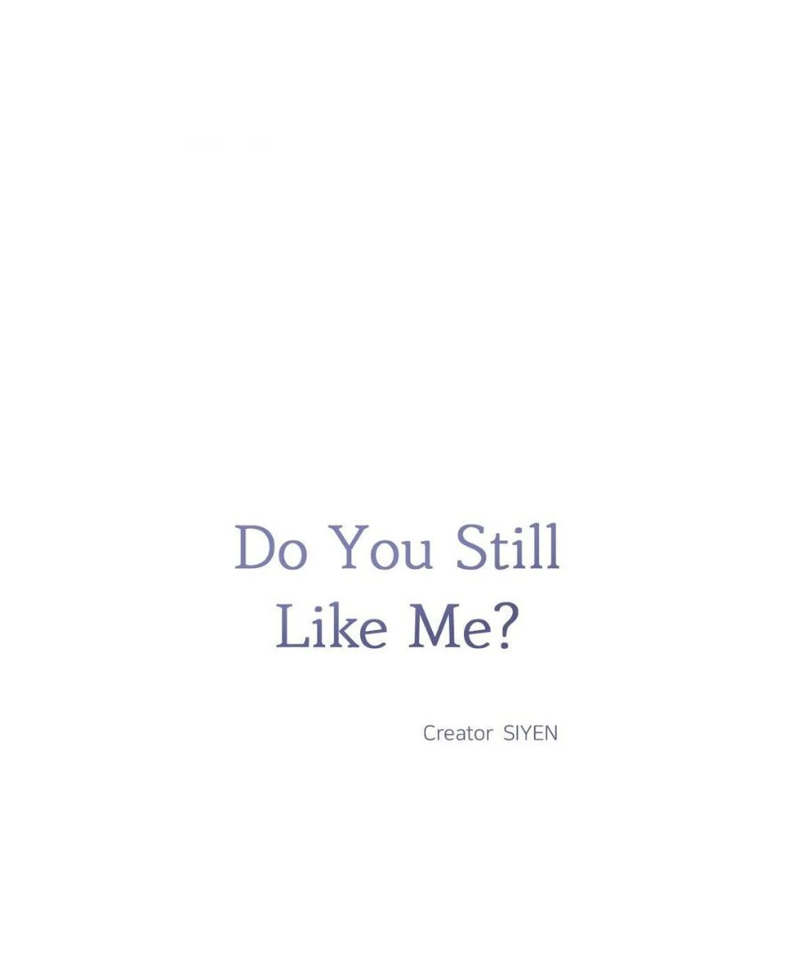 Do You Still Like Me? - Chapter 74 Page 7