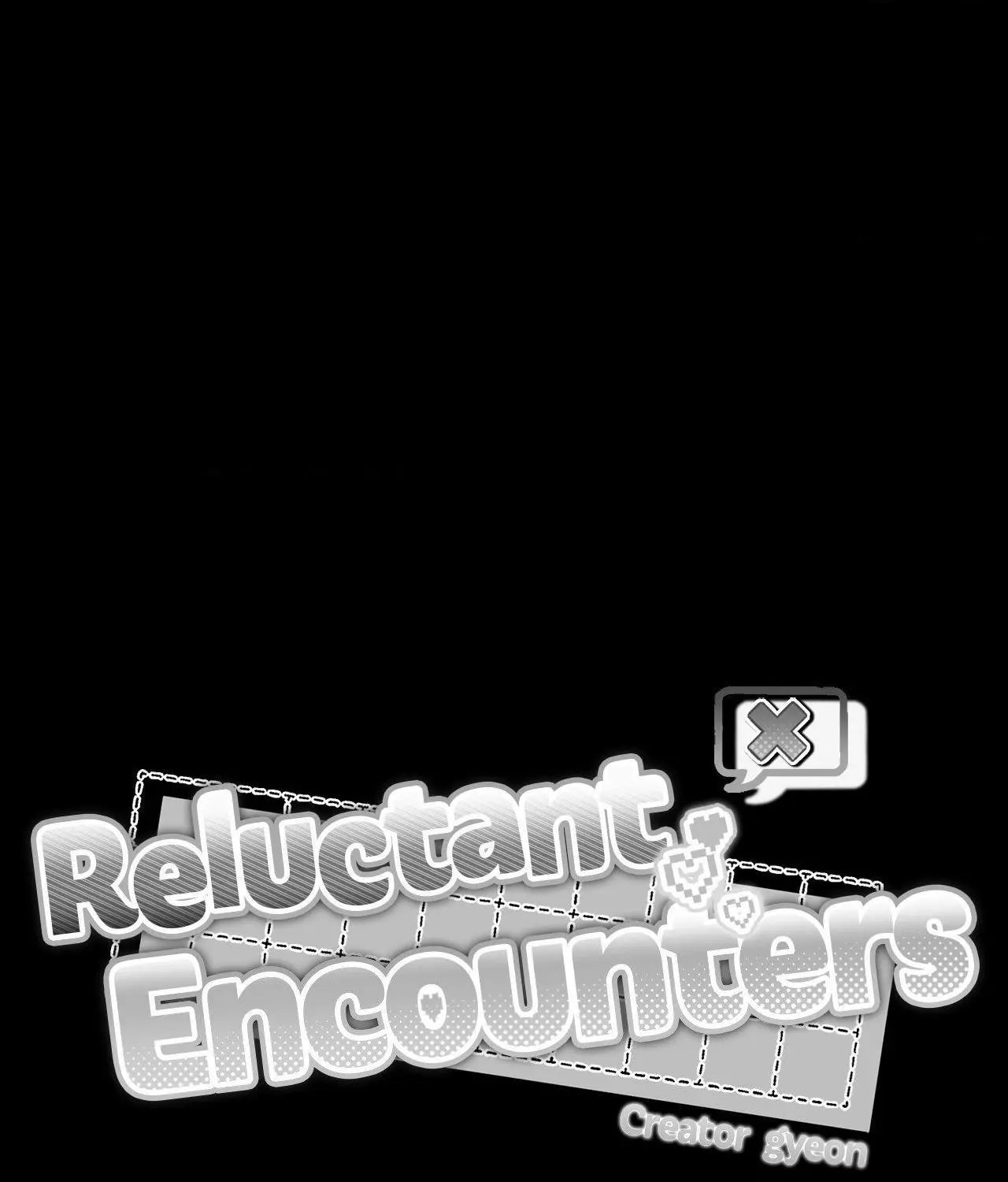 Reluctant Encounters - Chapter 43 Page 1