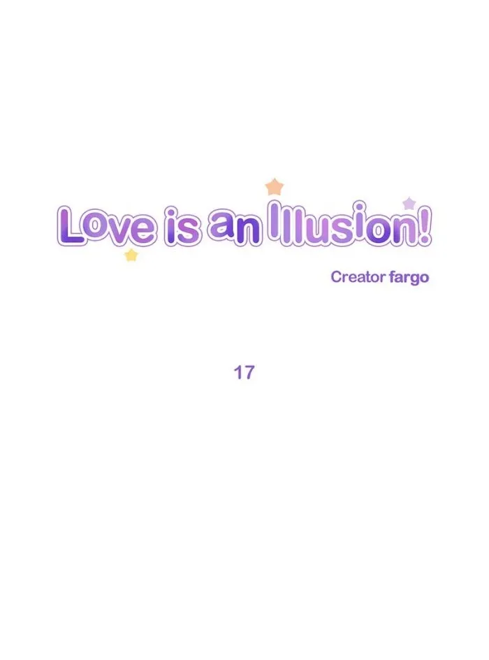 Love Is An Illusion - Chapter 17 Page 1